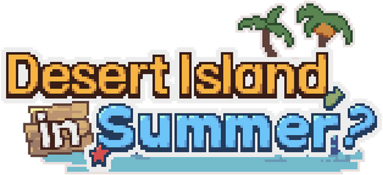 Desert Island in Summer?