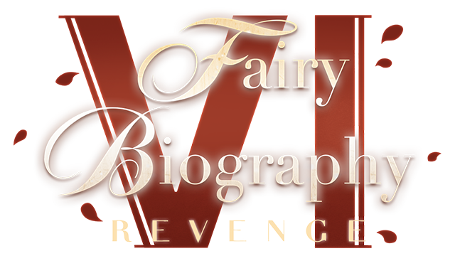 Fairy Biography 6: Revenge