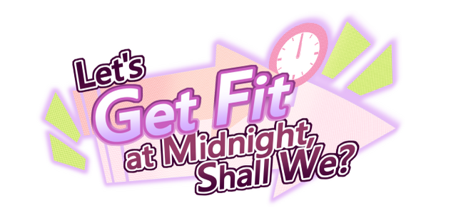 Let's Get Fit at Midnight, Shall We?