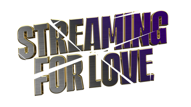 Streaming For Love