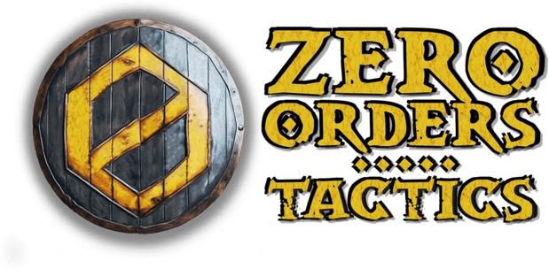 Zero Orders Tactics