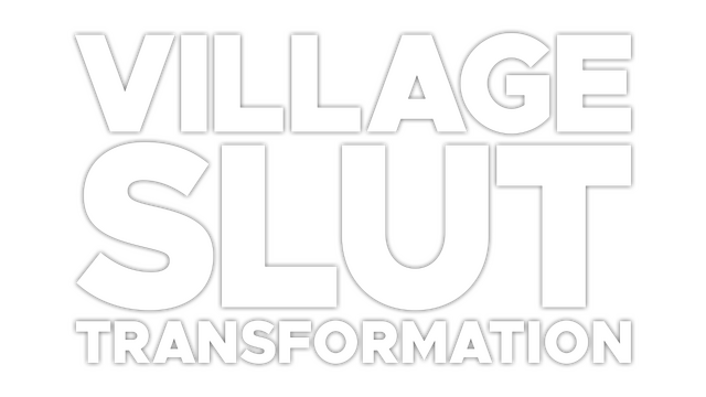 Village Slut Transformation