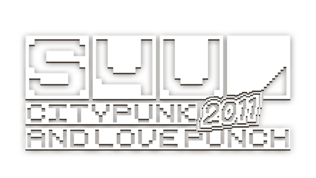 S4U: CITYPUNK 2011 AND LOVE PUNCH
