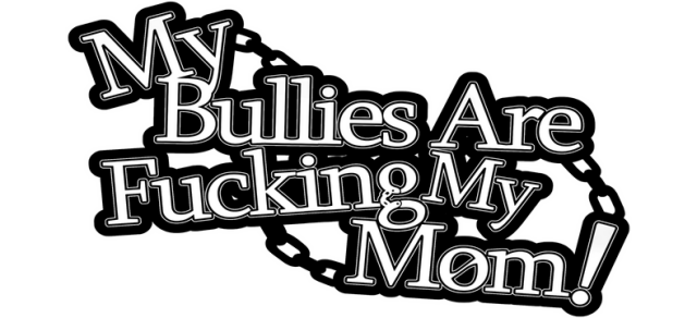 My Bullies Are Fucking My Mom!