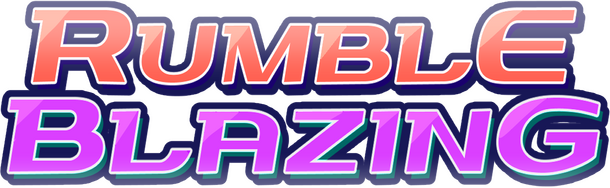 RUMBLE BLAZING