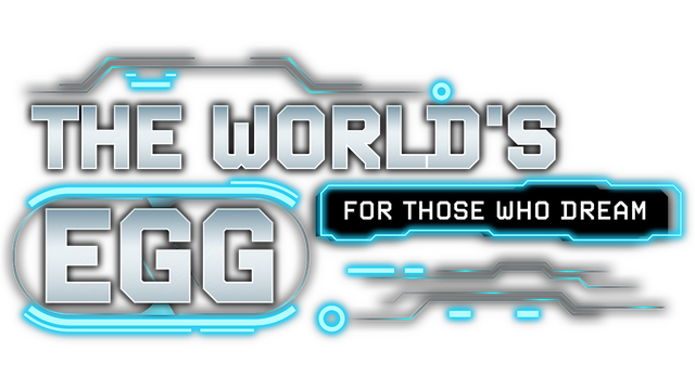The World's Egg - For Those Who Dream