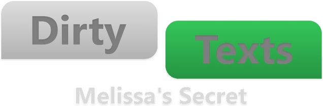 Dirty Texts - Melissa's Secret