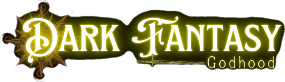 Dark Fantasy Godhood