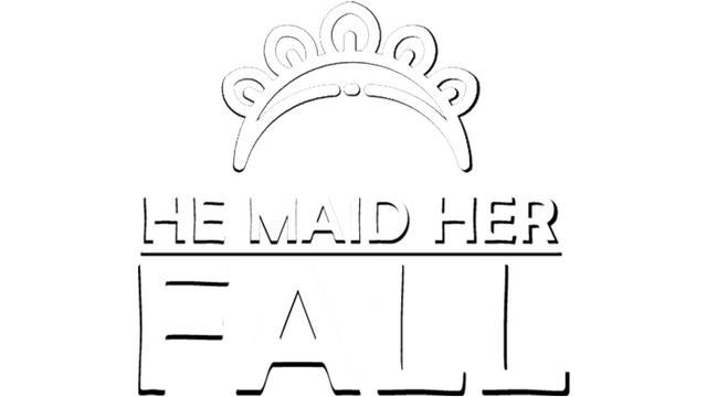 He Maid Her Fall