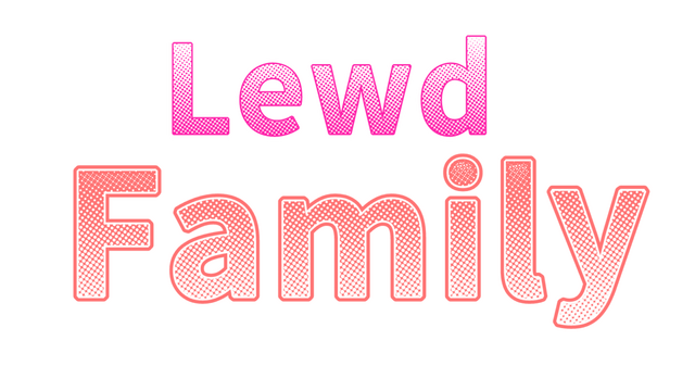 Lewd Family