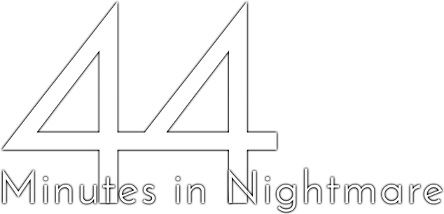 44 Minutes in Nightmare