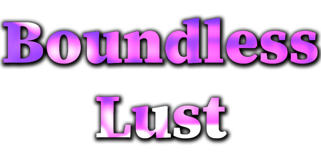 Boundless Lust