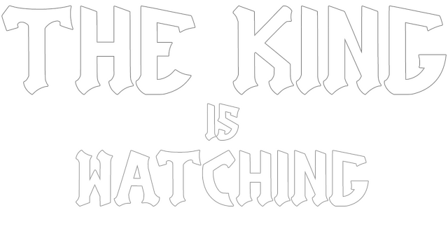 The King is Watching