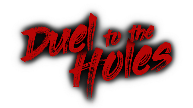 Duel to The Holes