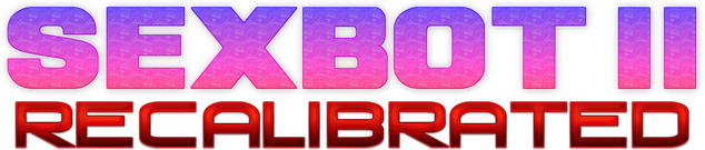 Sexbot II: Recalibrated