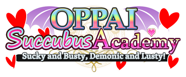 OPPAI Succubus Academy Sucky and Busty, Demonic and Lusty!