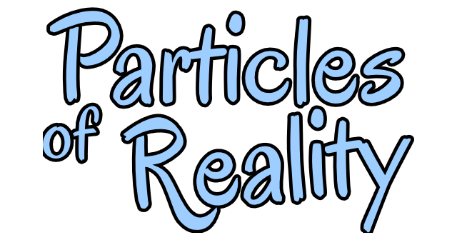 Particles of Reality