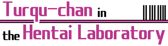 Turqu-chan in the Hentai Laboratory