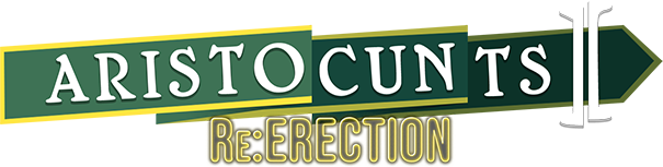 Aristocunts II Re:ERECTION