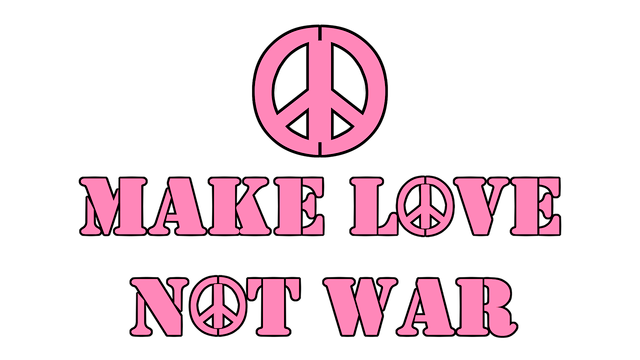 Make Love Not War