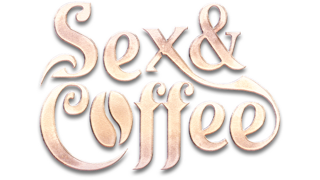 Sex and Coffee
