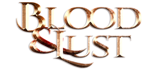 Blood and Lust [18+]