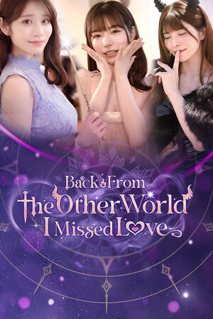 Back from the other world, I missed love