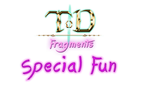 TOD Fragments: Special Fun