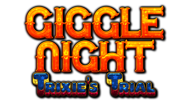 Giggle Night: Trixie's Trial