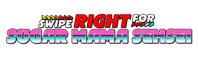 Swipe Right for Sugar Mama Sensei