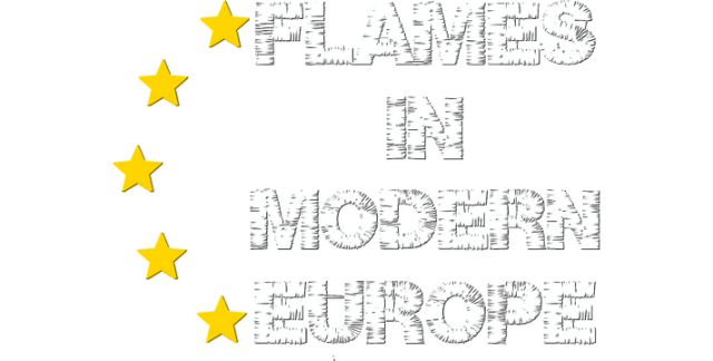 Flames in Modern Europe