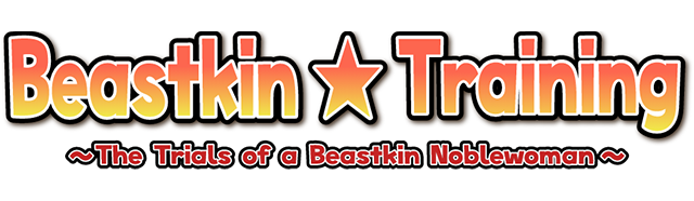 Beastkin Training The Trials of a Beastkin Noblewoman