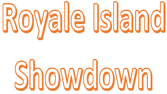 Royale Island Showdown