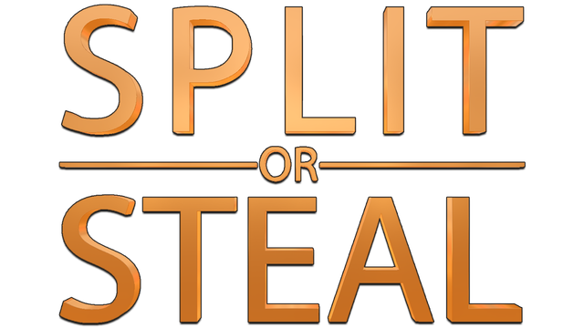Split or Steal