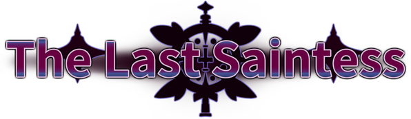 The Last Saintess