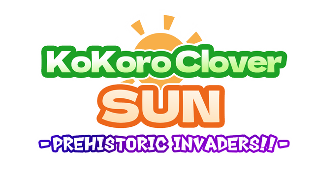 Kokoro Clover SUN - Prehistoric Invaders!