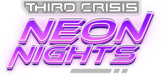 Third Crisis: Neon Nights