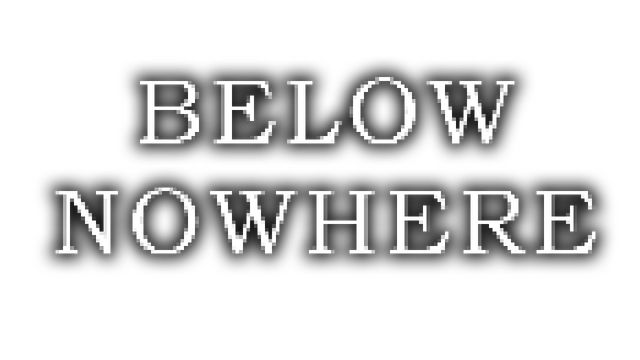 Below Nowhere
