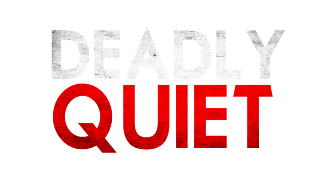 Deadly Quiet