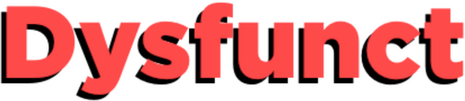 Dysfunct