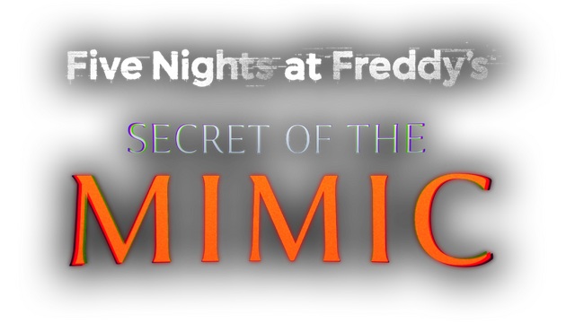 Five Nights at Freddy's: Secret of the Mimic