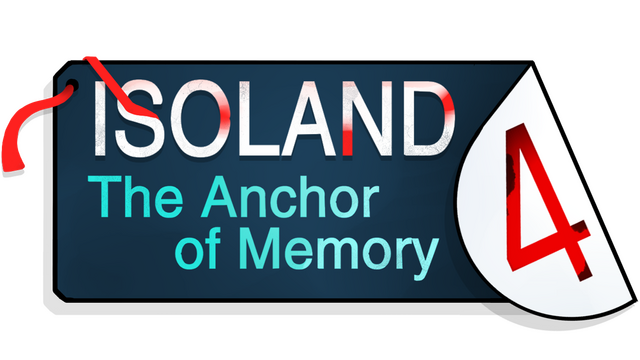 ISOLAND4: The Anchor of Memory