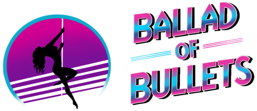 Ballad of Bullets