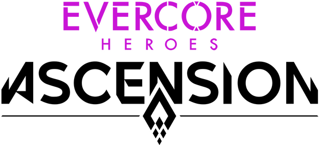 Evercore Heroes : Ascension