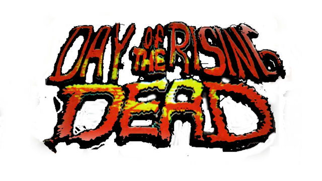 DAY OF THE RISING DEAD