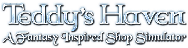 Teddy's Haven - A Fantasy Inspired Shop Simulator