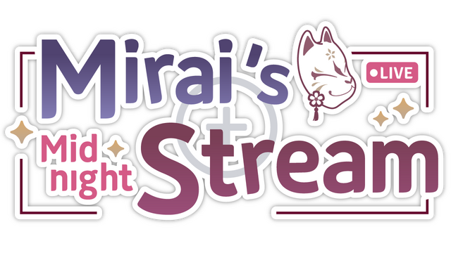 Mirai's Midnight Stream
