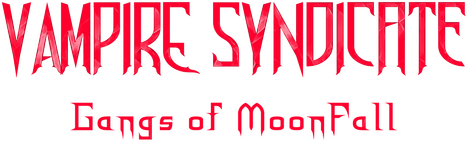 Vampire Syndicate: Gangs of MoonFall