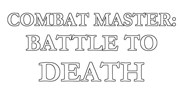 Combat Master: Battle to DEATH