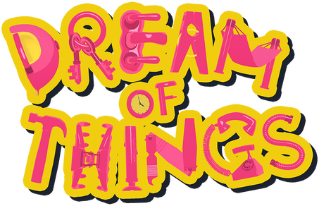 Dream of Things